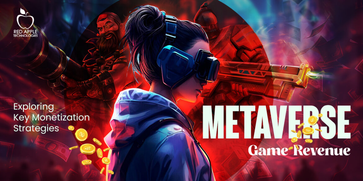 Monetization Metaverse Game